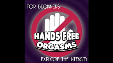 Experimenting with hands-free orgasms—give it a shot!